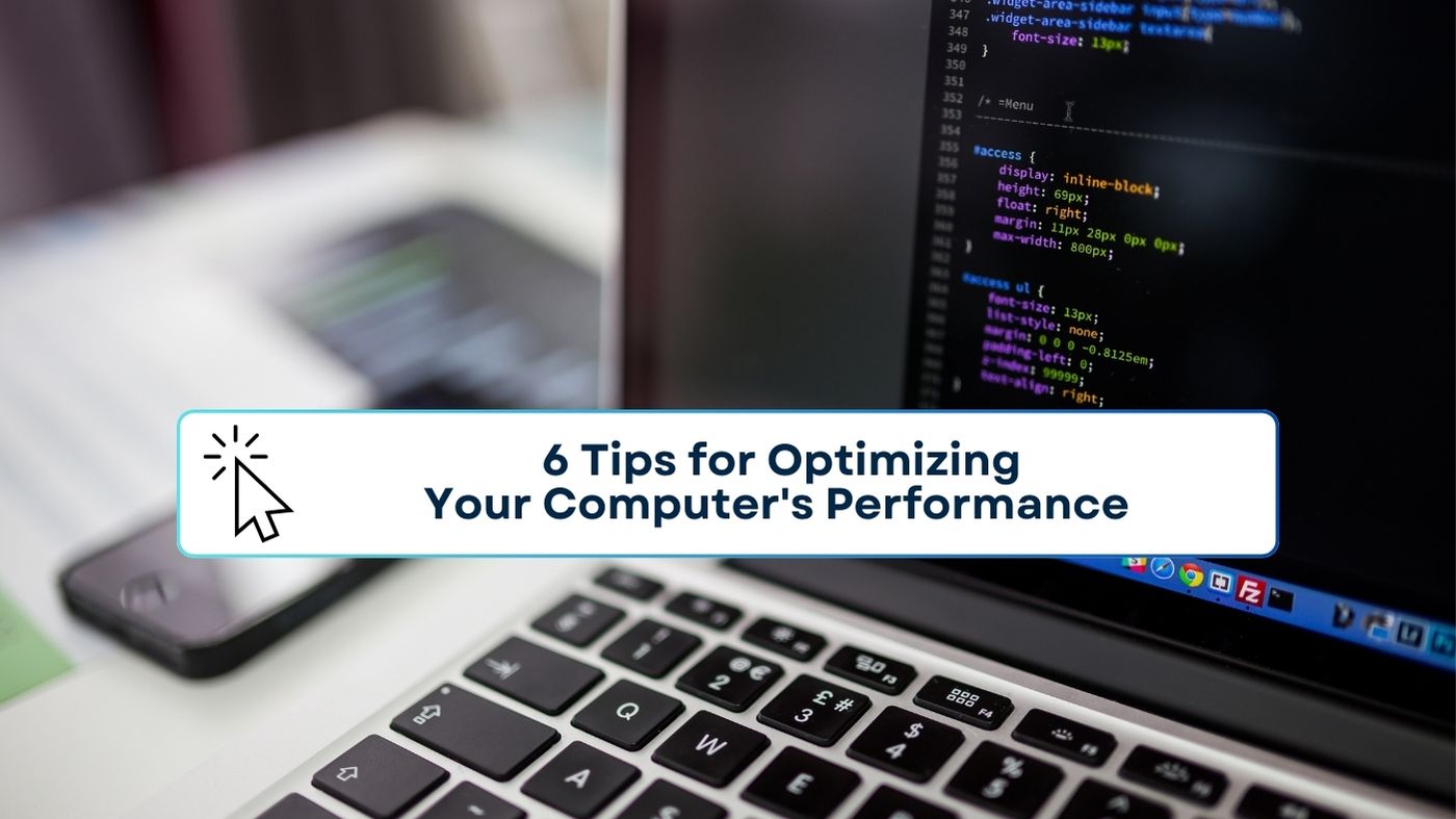 6 Tips for Optimizing Your Computer's Performance